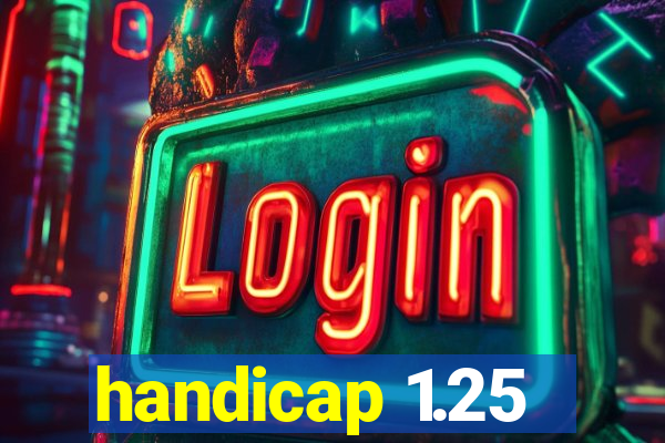 handicap 1.25