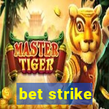 bet strike