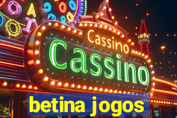 betina jogos