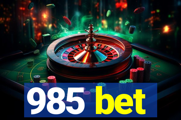 985 bet