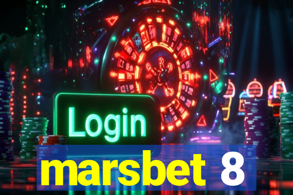 marsbet 8