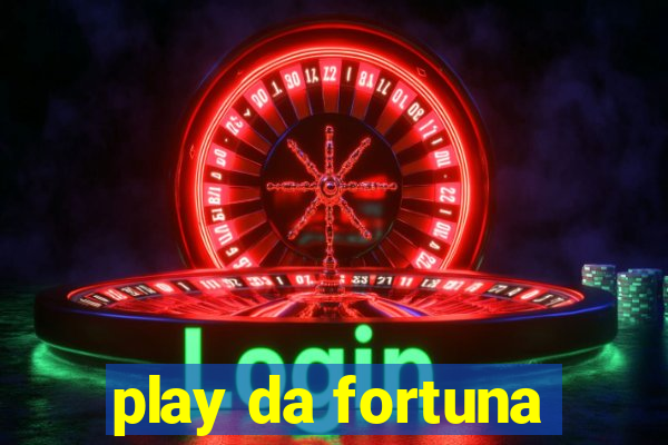 play da fortuna