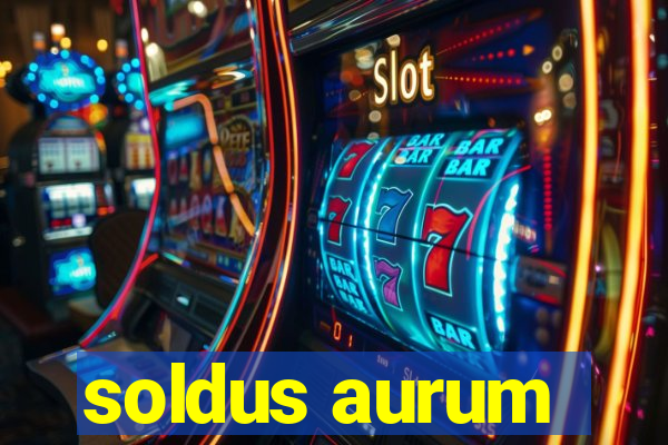 soldus aurum