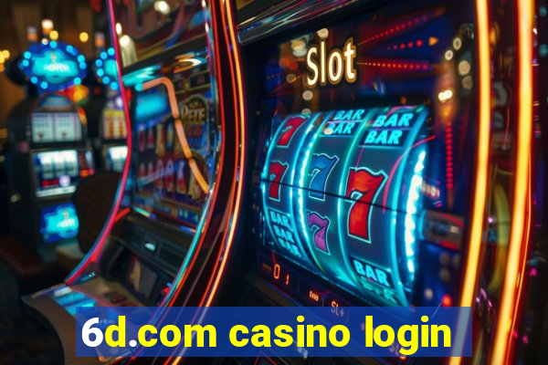 6d.com casino login