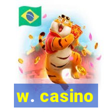 w. casino