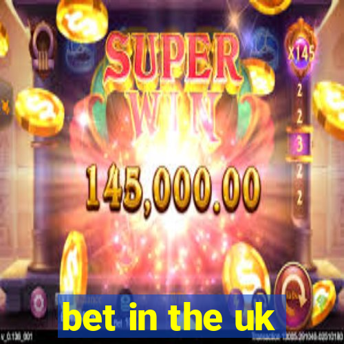 bet in the uk