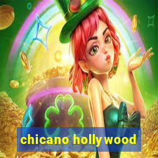 chicano hollywood