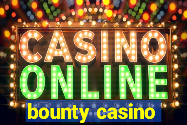 bounty casino