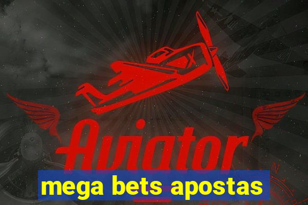 mega bets apostas