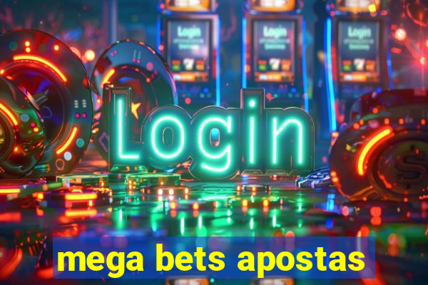 mega bets apostas