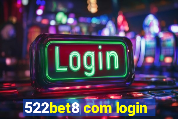 522bet8 com login