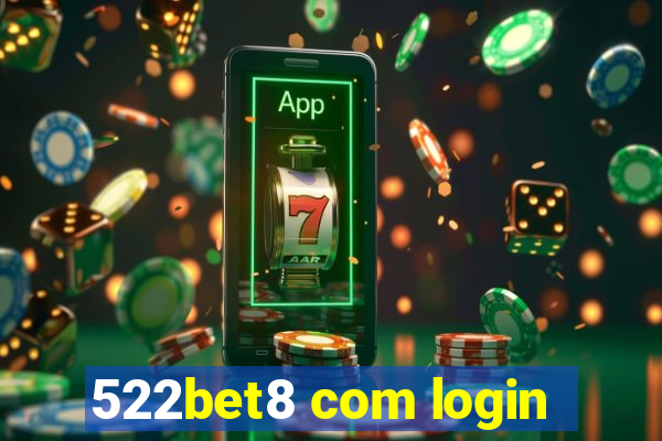 522bet8 com login