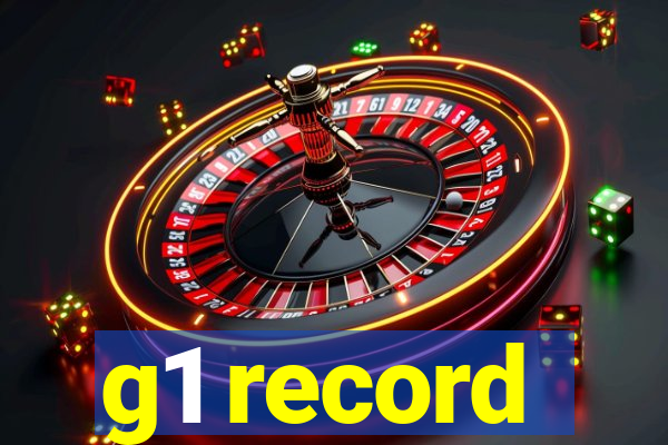 g1 record