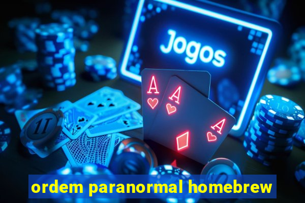 ordem paranormal homebrew