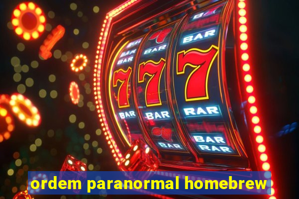 ordem paranormal homebrew