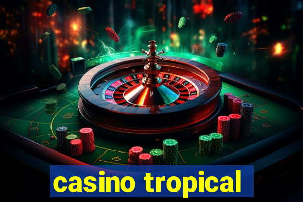 casino tropical