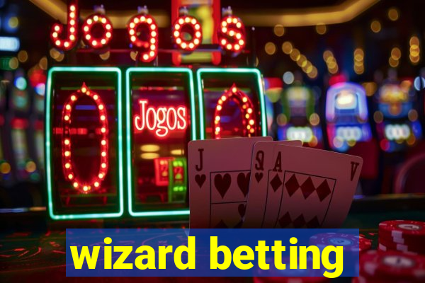 wizard betting