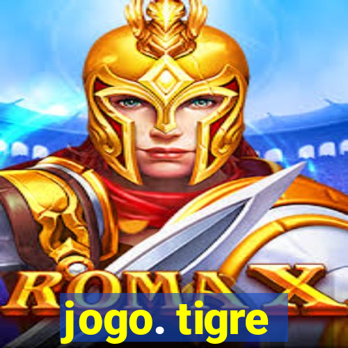 jogo. tigre