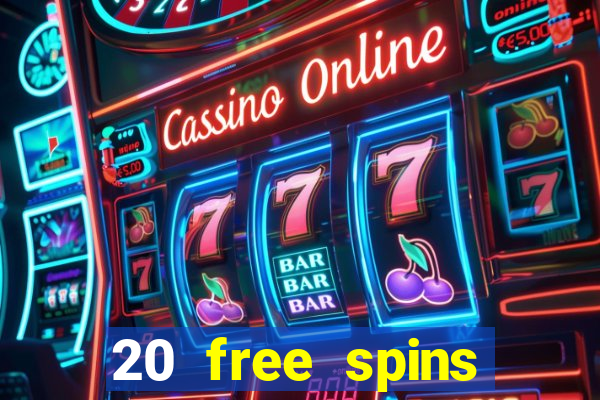 20 free spins casino no deposit