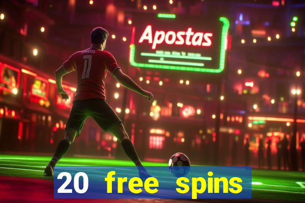 20 free spins casino no deposit