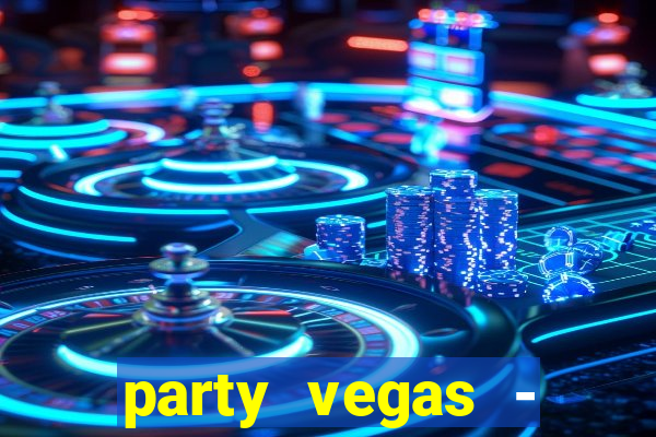 party vegas - slots casino 777