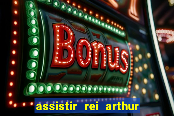 assistir rei arthur 2004 topflix