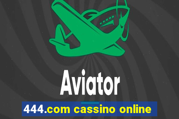 444.com cassino online