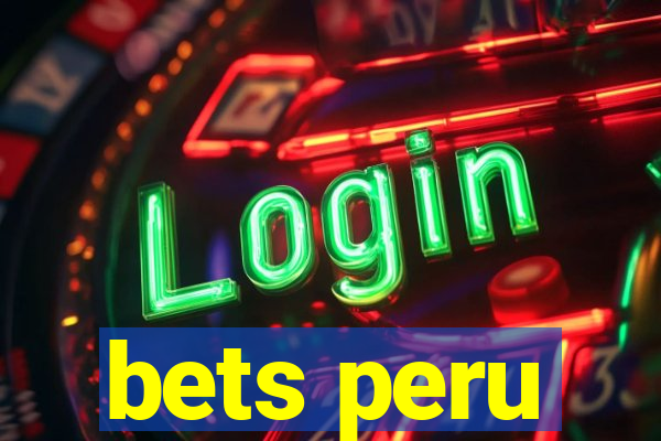 bets peru