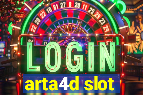 arta4d slot