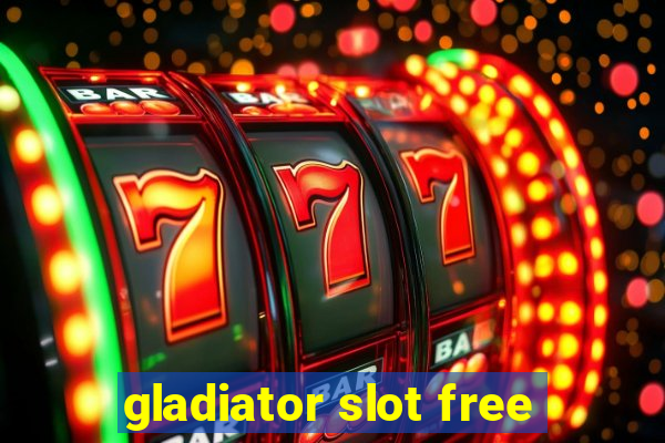 gladiator slot free