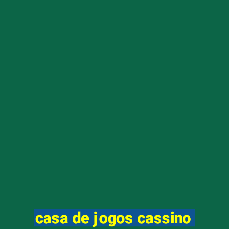 casa de jogos cassino