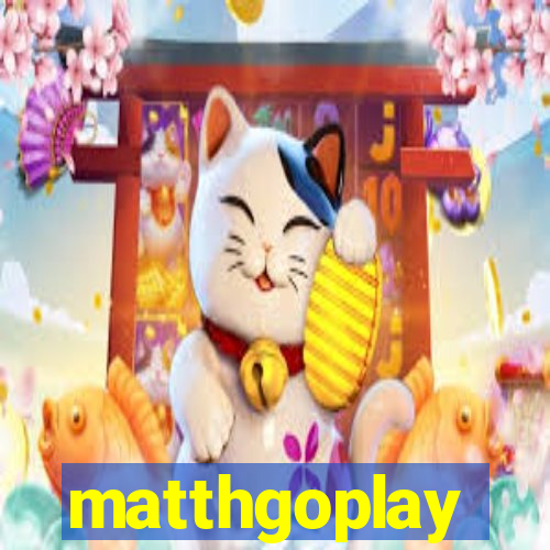 matthgoplay