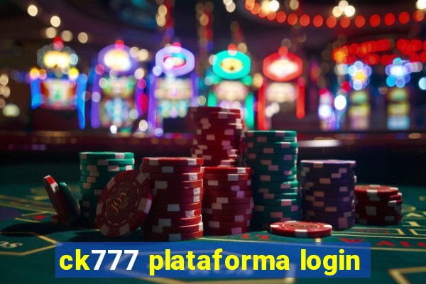 ck777 plataforma login