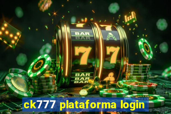 ck777 plataforma login