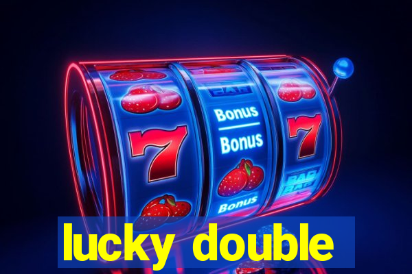 lucky double