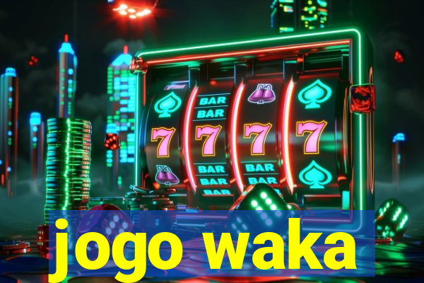 jogo waka