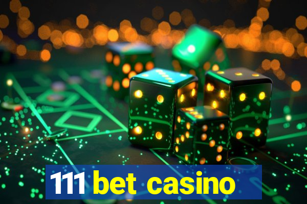 111 bet casino