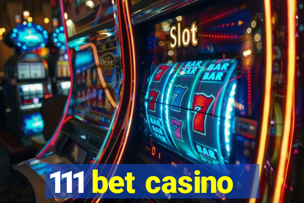 111 bet casino