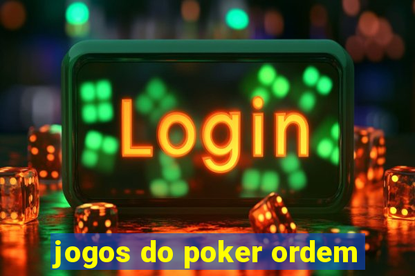 jogos do poker ordem