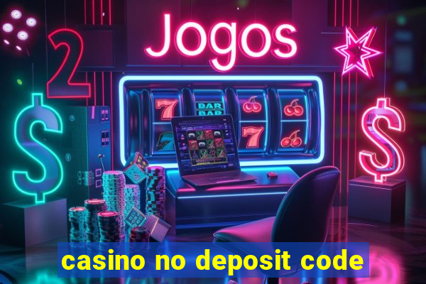 casino no deposit code