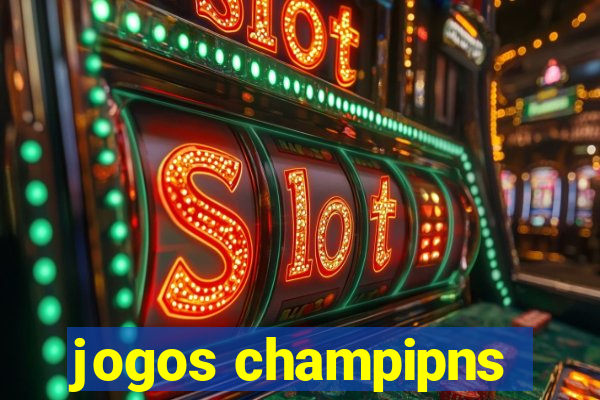 jogos champipns