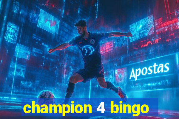 champion 4 bingo