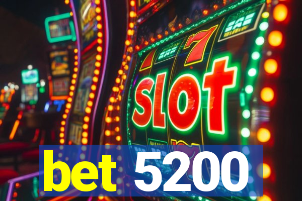 bet 5200