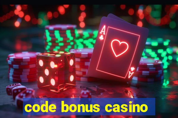 code bonus casino