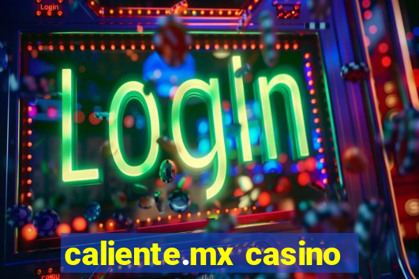 caliente.mx casino