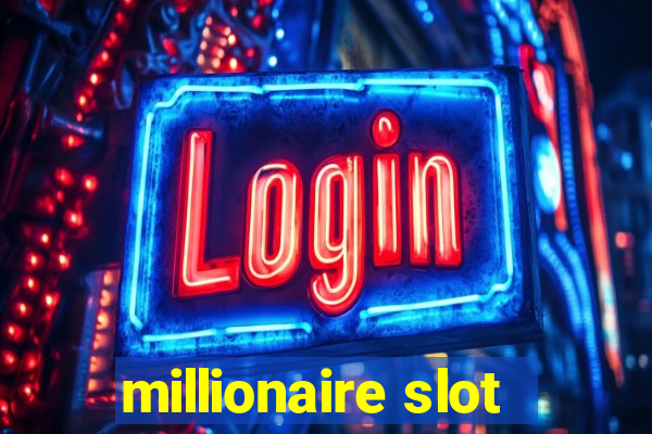 millionaire slot