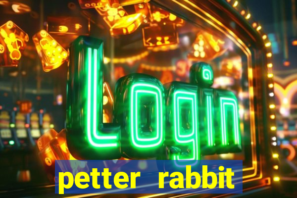 petter rabbit 