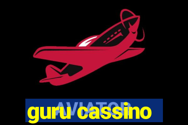 guru cassino