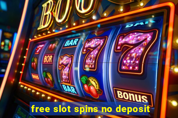 free slot spins no deposit