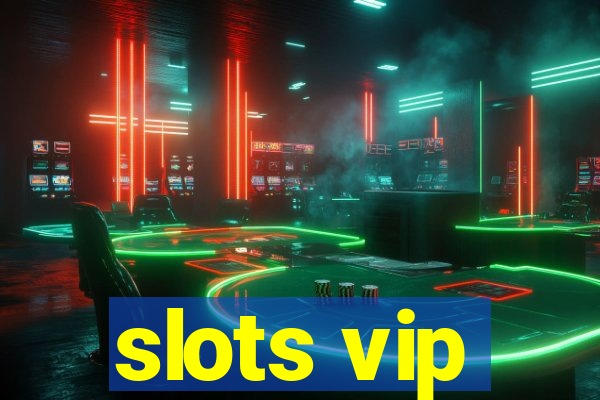 slots vip